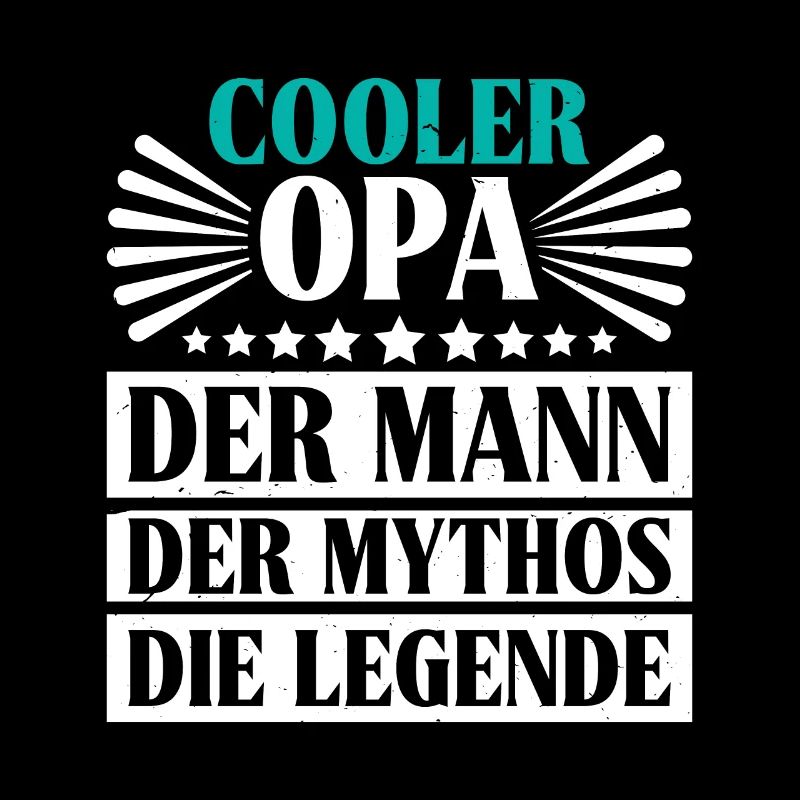 COOLER OPA DER MANN DER MYTHOS DIE LEGENDE