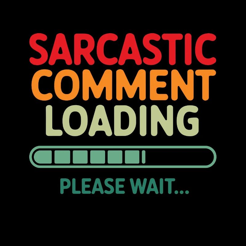 Sarkastischer Kommentar wird geladen bitte warten Programmierer