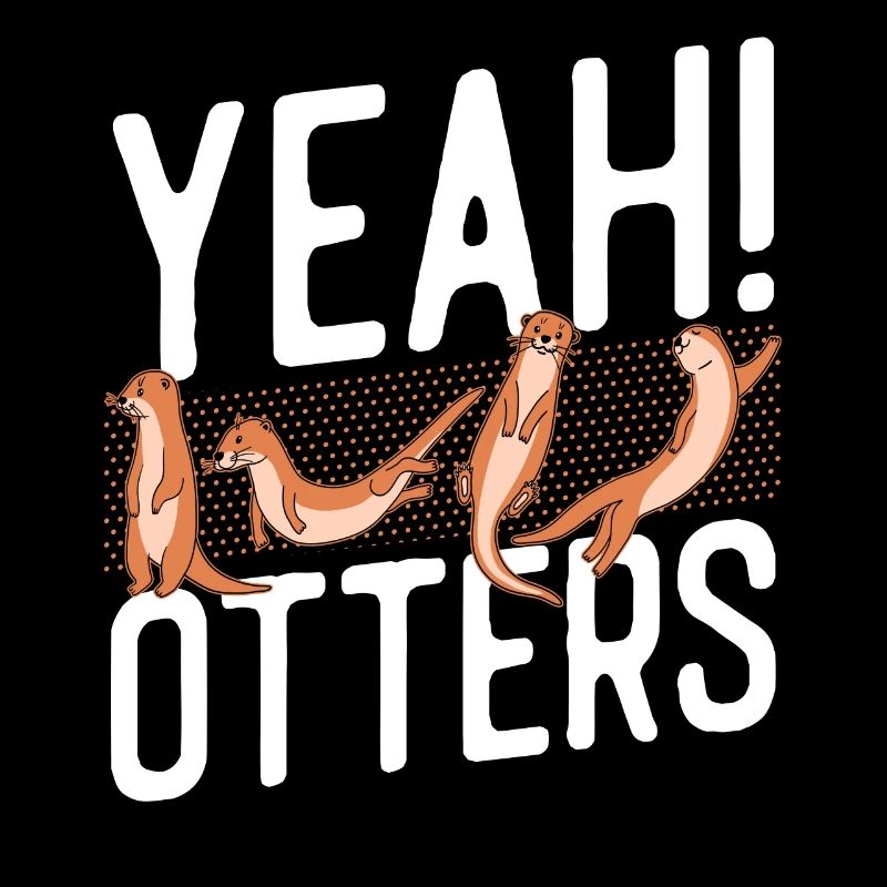 Otter yes! Otters