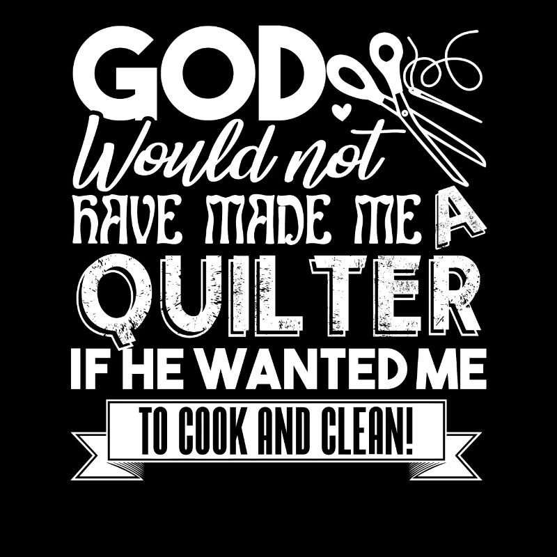 Quilter God Made Quilters
