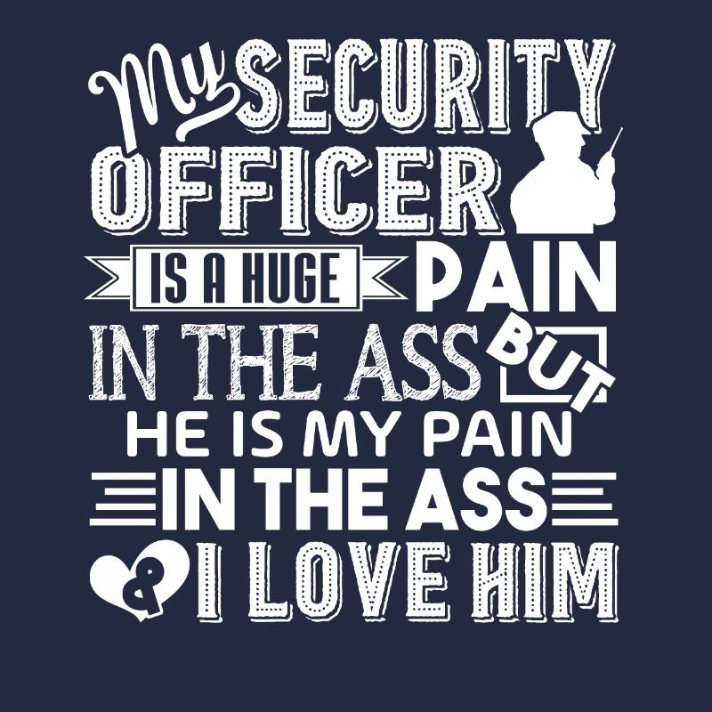 Security Officer I Love My Security Officer
