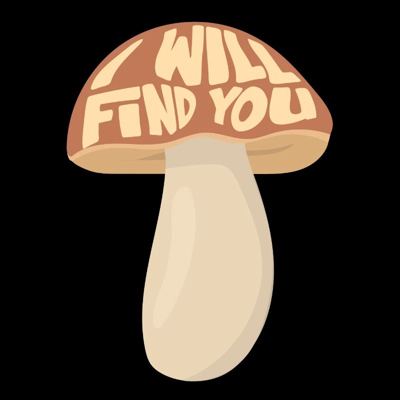 Cueilleur de champignons, je te trouve