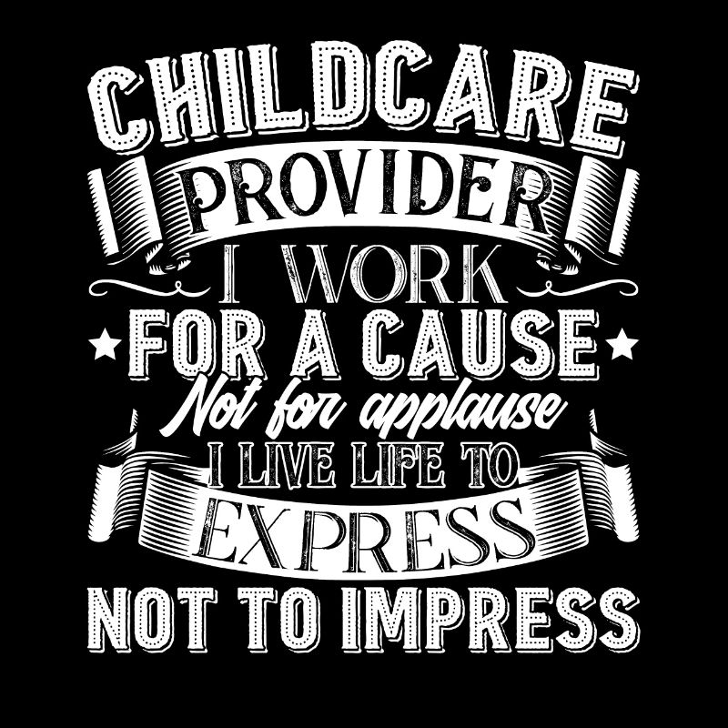 Childcare Provider Work For A Cause