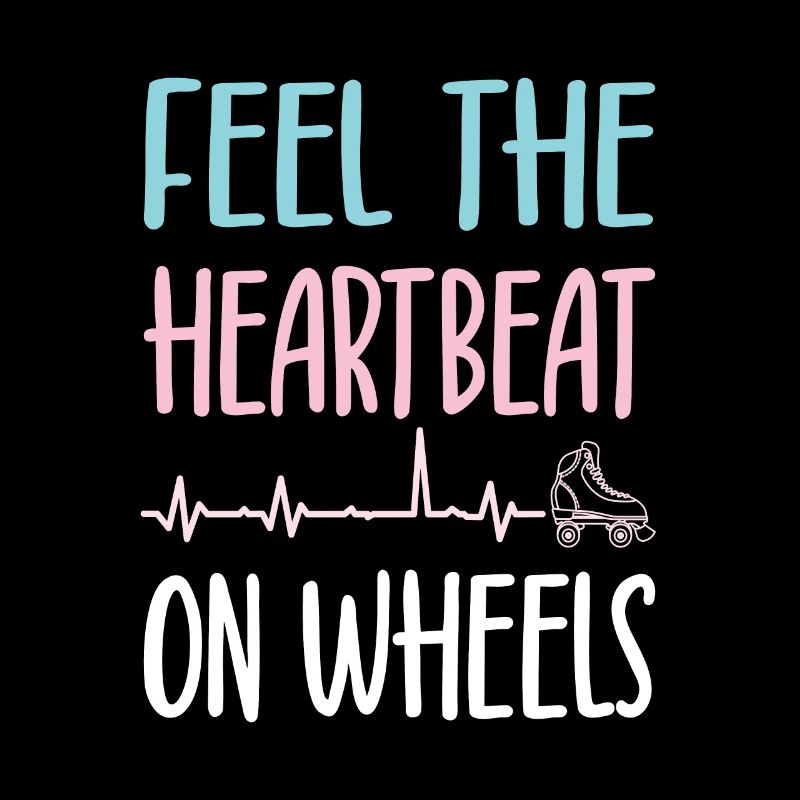 Roller Skater Party Feel Heartbeat On Wheels Gift