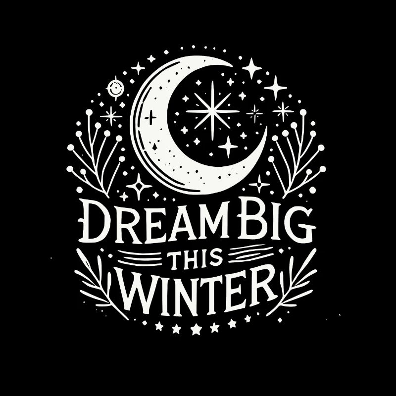 Dream Big This Winter