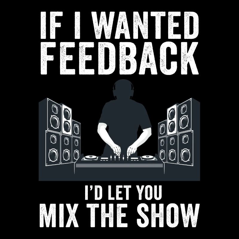 Wenn ich Feedback Sound Engineer wollte