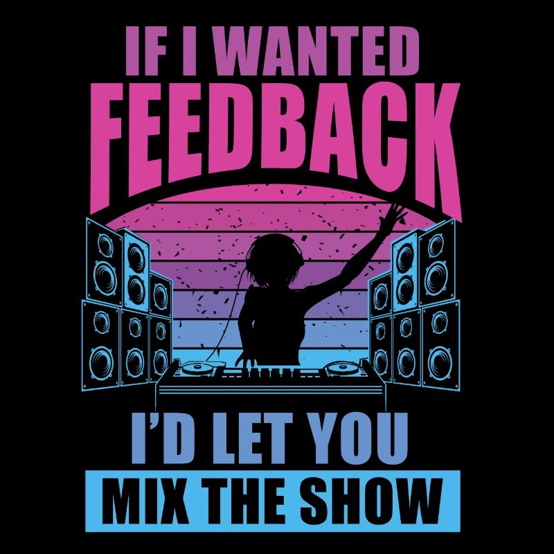 Wenn ich Feedback Sound Engineer wollte
