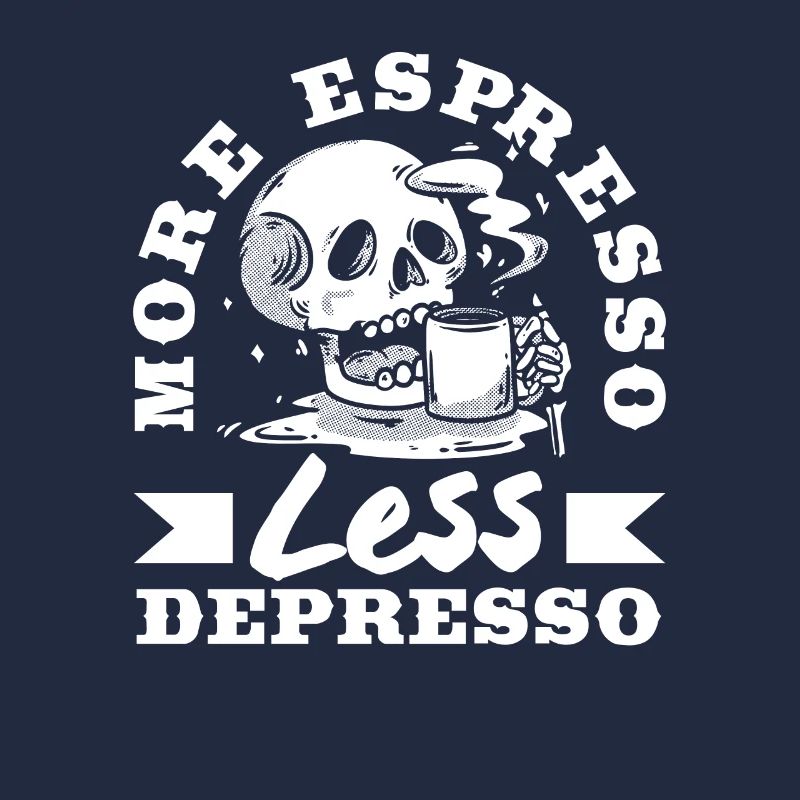 More Espresso Less Depresso Coffee Lovers