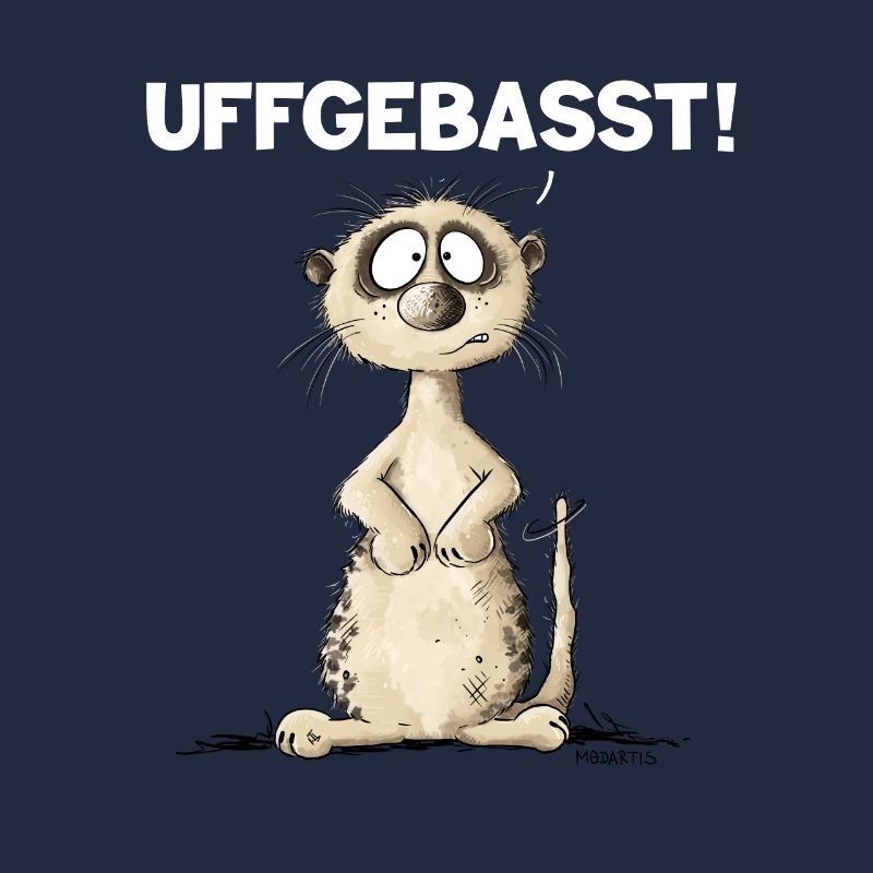 Drolliges Erdmännchen Hessisch Uffgebasst