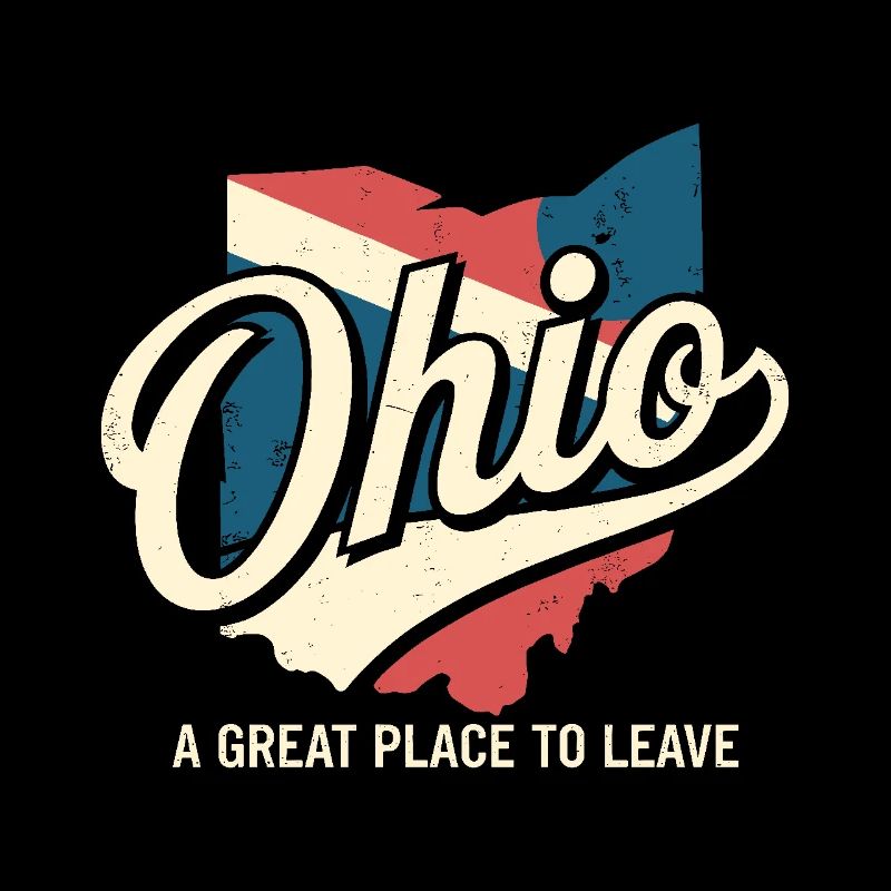 Ohio A great place to leave Funny Ohio Meme