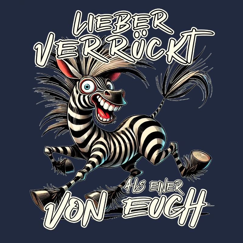 Zebra Lieber verrückt als einer von euch
