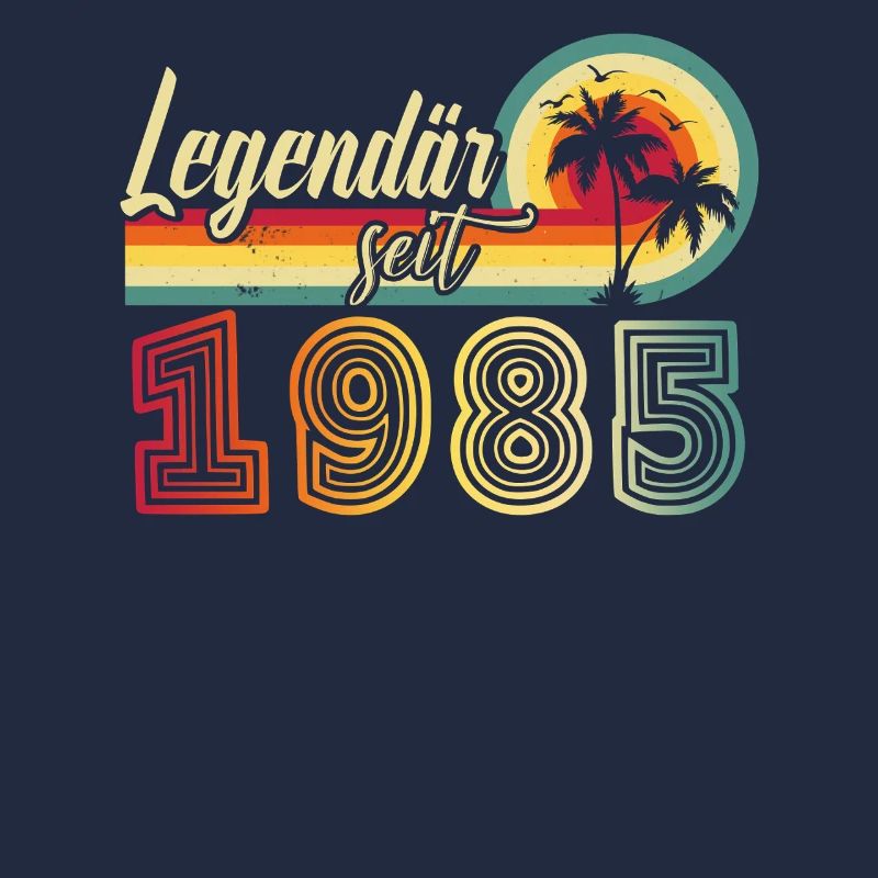 Legendary since 1985 Vintage German Text