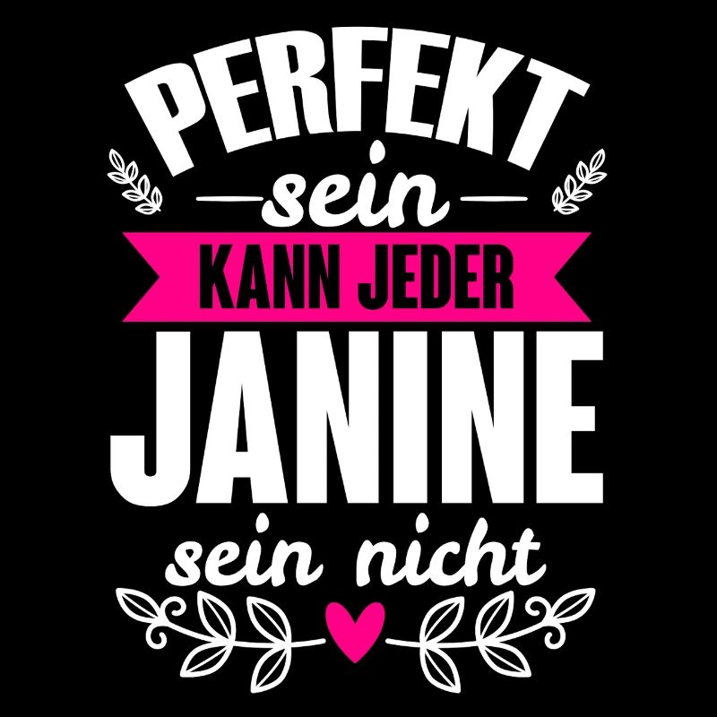 Janine - Perfekt Sein Kann Jeder Janine Sein Nicht