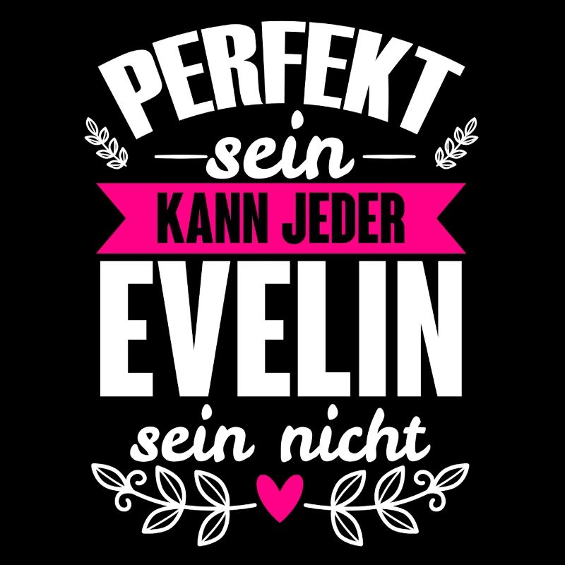 Evelin - Perfekt Sein Kann Jeder Evelin Sein Nicht