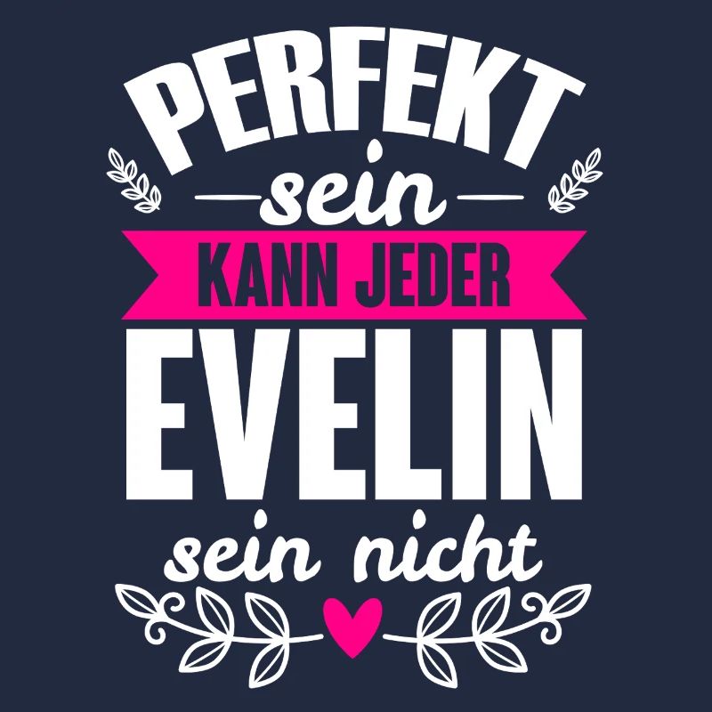 Evelin - Perfekt Sein Kann Jeder Evelin Sein Nicht