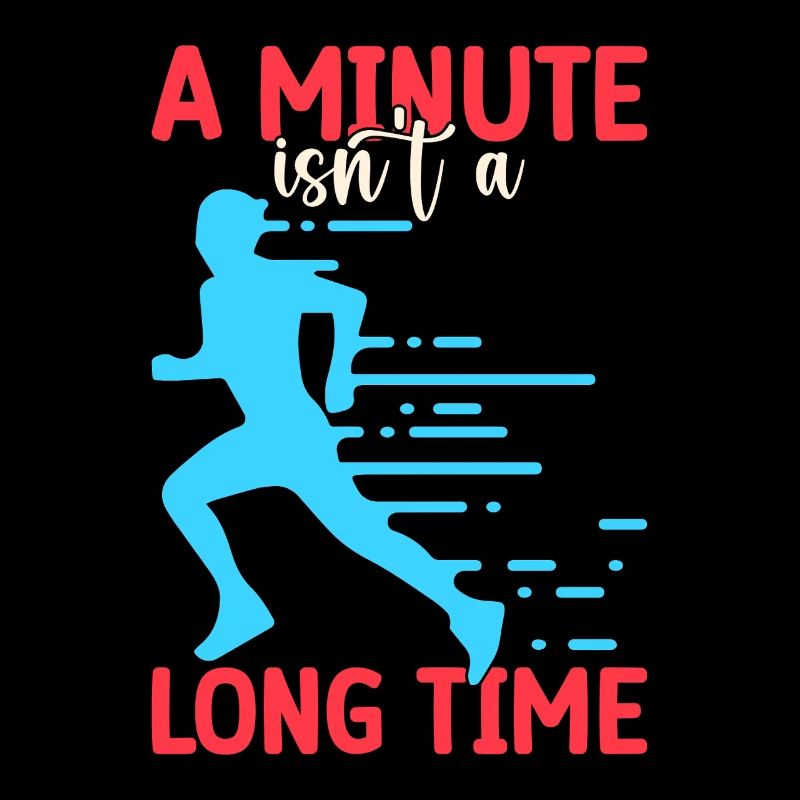 Running A Minute Isn ́t Long Time Marathon Runner
