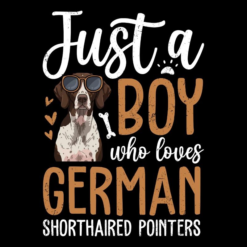 Just A Boy Who Loves German Shorthaired Pointers