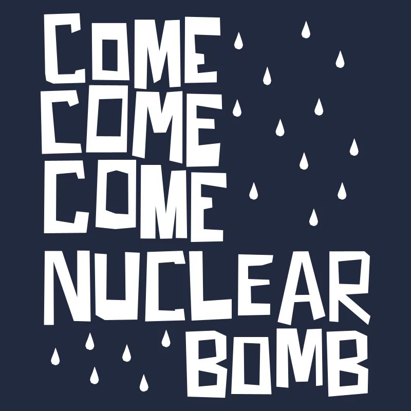 Venez, venez, venez bombe nucléaire