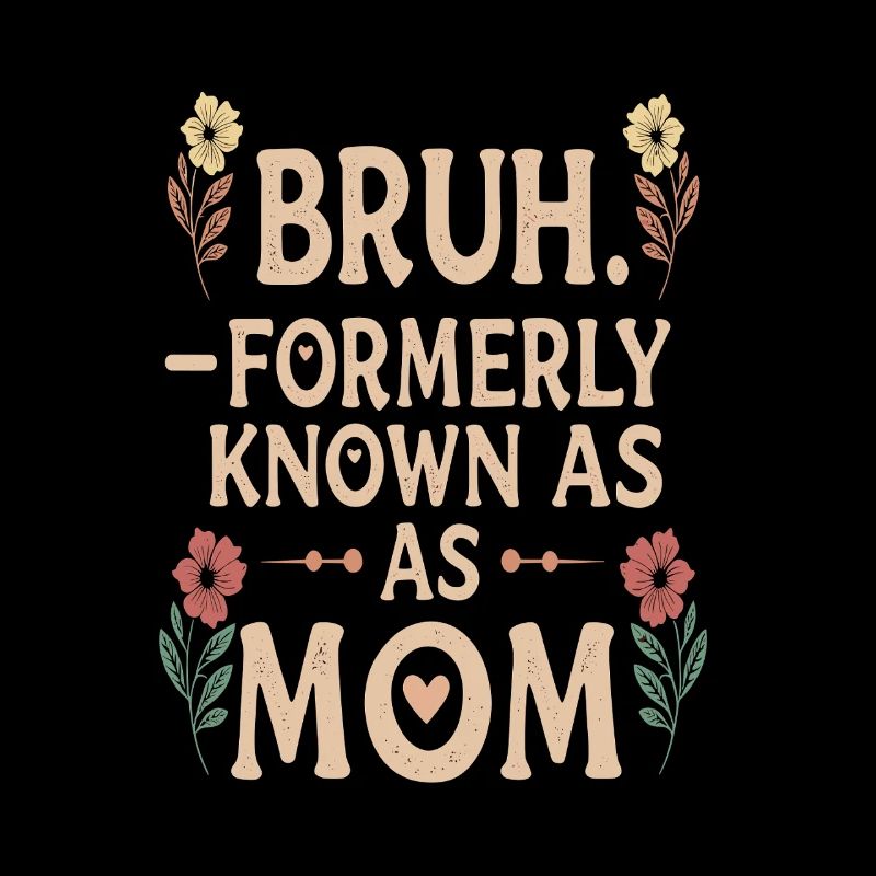 Bruh Mama