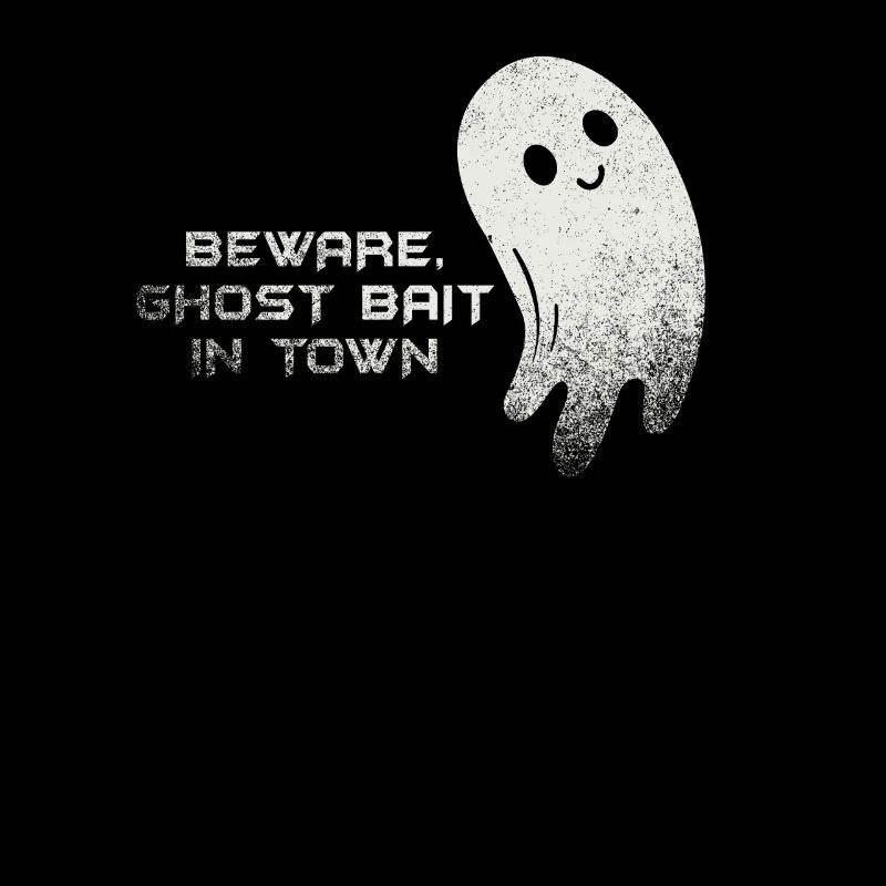 Beware Ghost Bait In Town Spooky