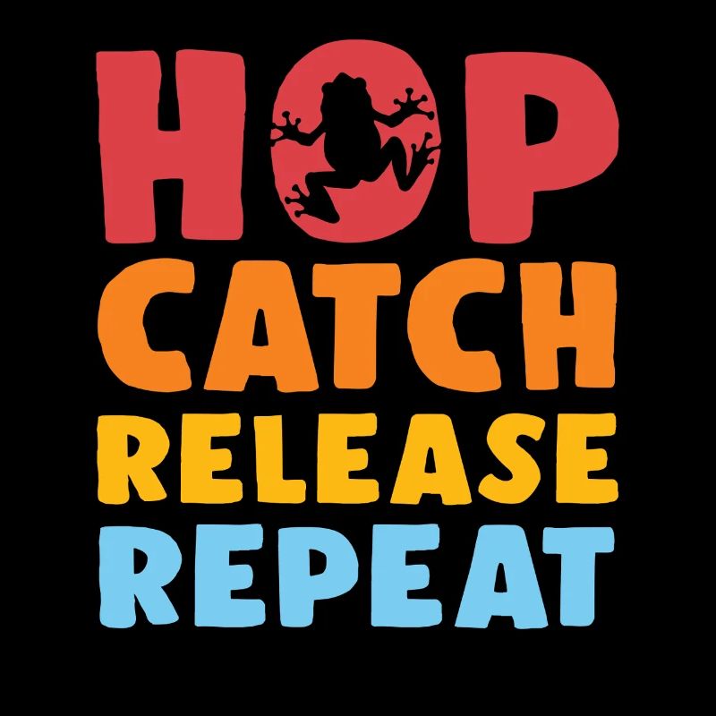Hop Catch Release Repeat Frog Humor