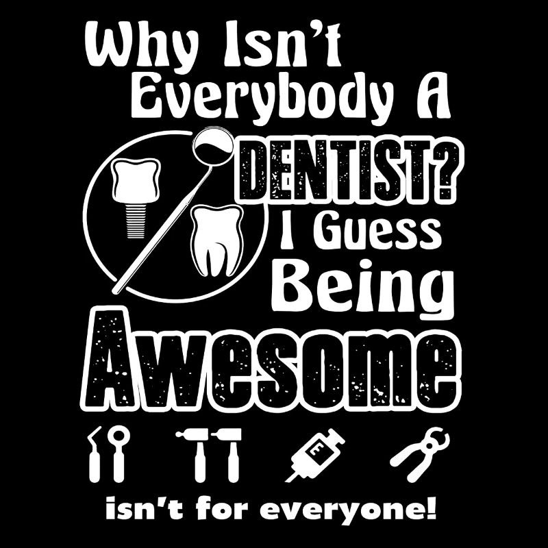 Dentist Awesome Dentist