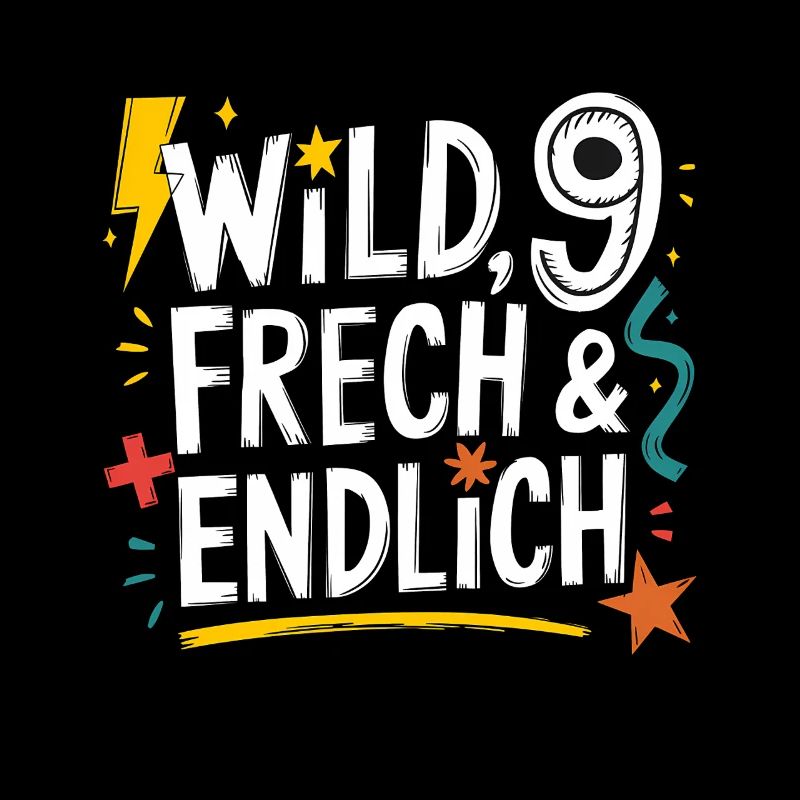 Sauvage, effronté et enfin 9 ans 9e anniversaire