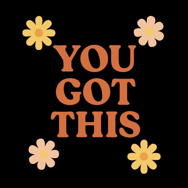You Got This Motivationsspruch Design