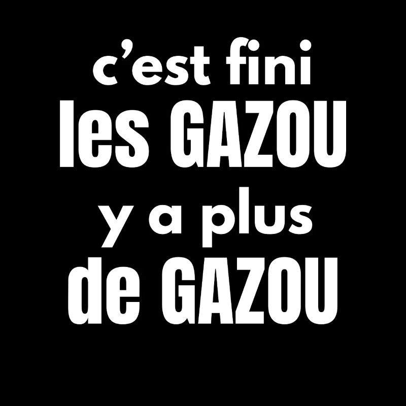 fini les gazou