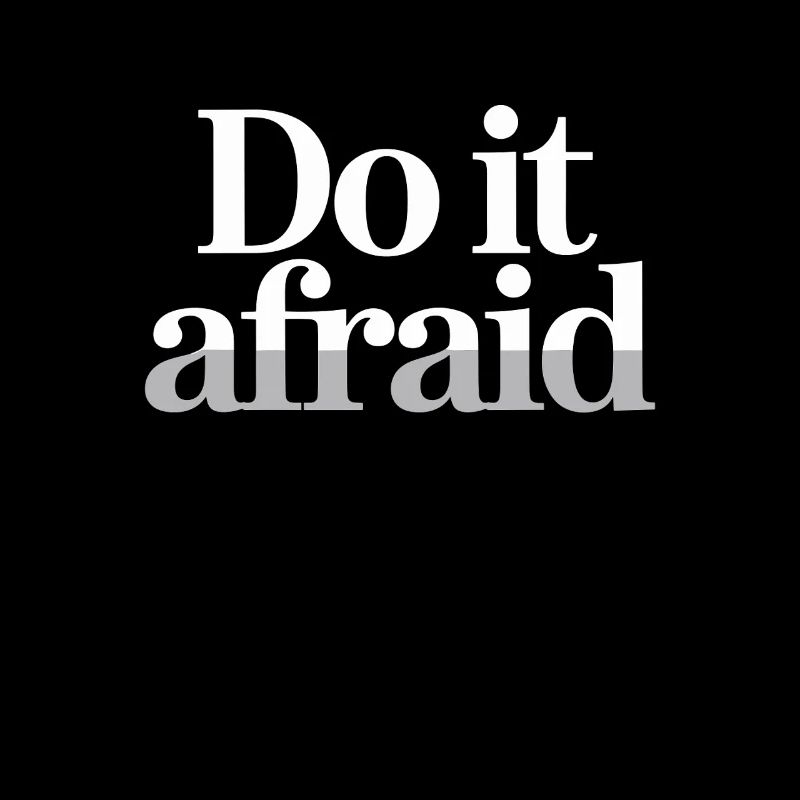 Fais-le Peur Courage Développement Motivation