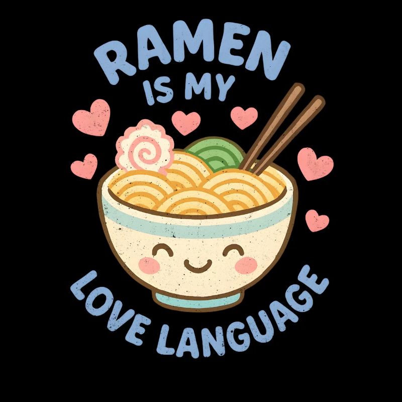Ramen is my Love Language