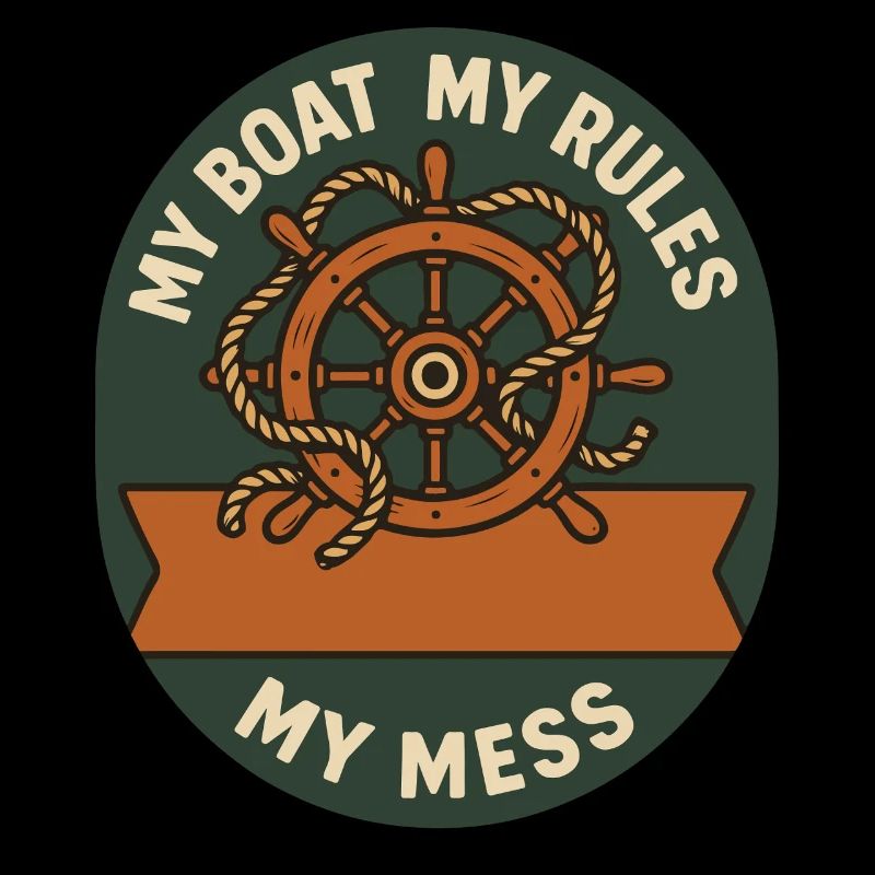 My Boat My Rules Nautical Vintage Sailing