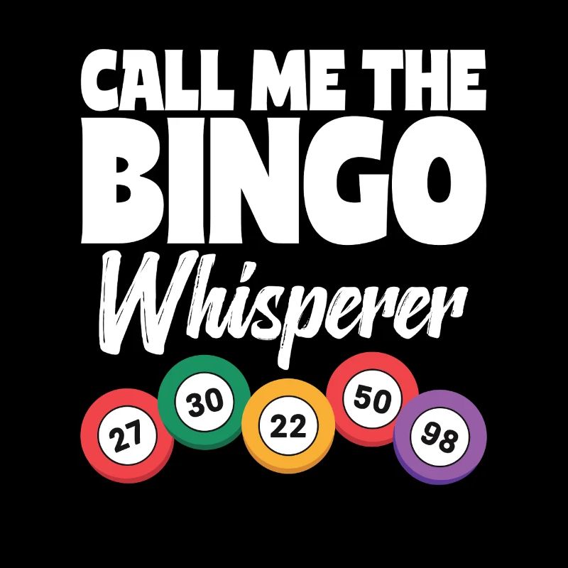 Call Me The Bingo Whisperer - Bingofans Bingo