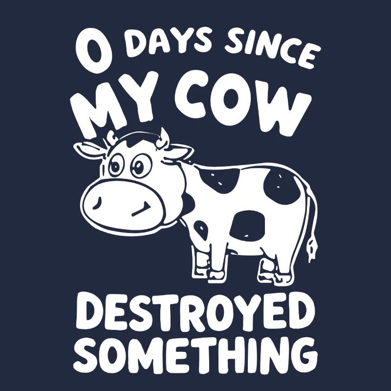 0 Days Since My Cow Destroyed Something Fun