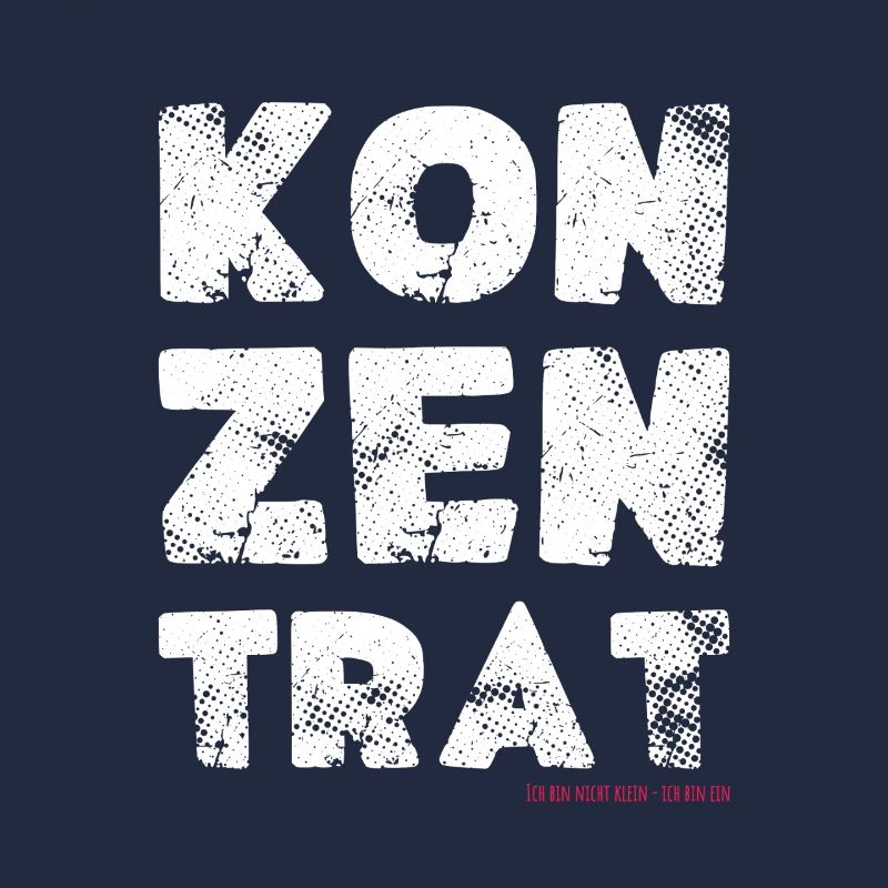 Ich bin nicht klein ich bin ein Konzentrat Spruch