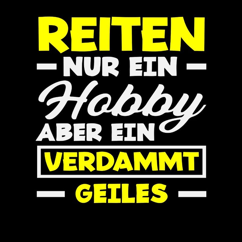 Geiles Hobby Pferdemädchen Reiten Ponyfans Reiter