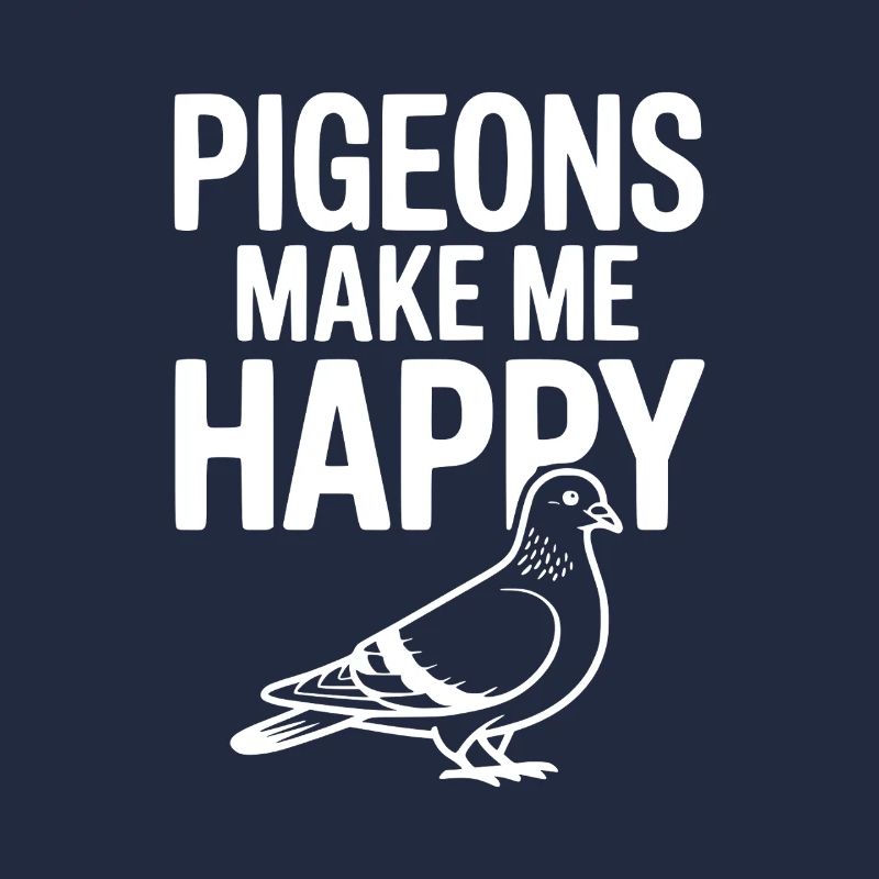 Pigeons Make Me Happy