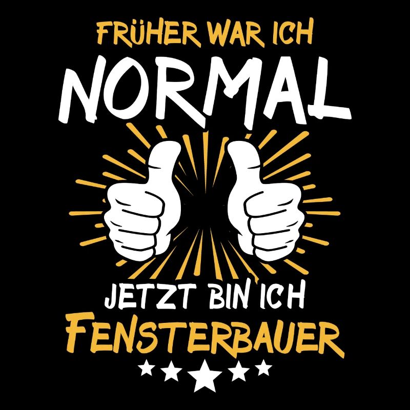 Fensterbauer Spruch