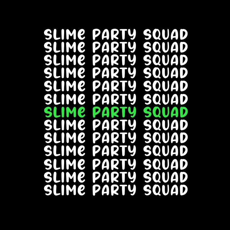 Slime Slime Slimy