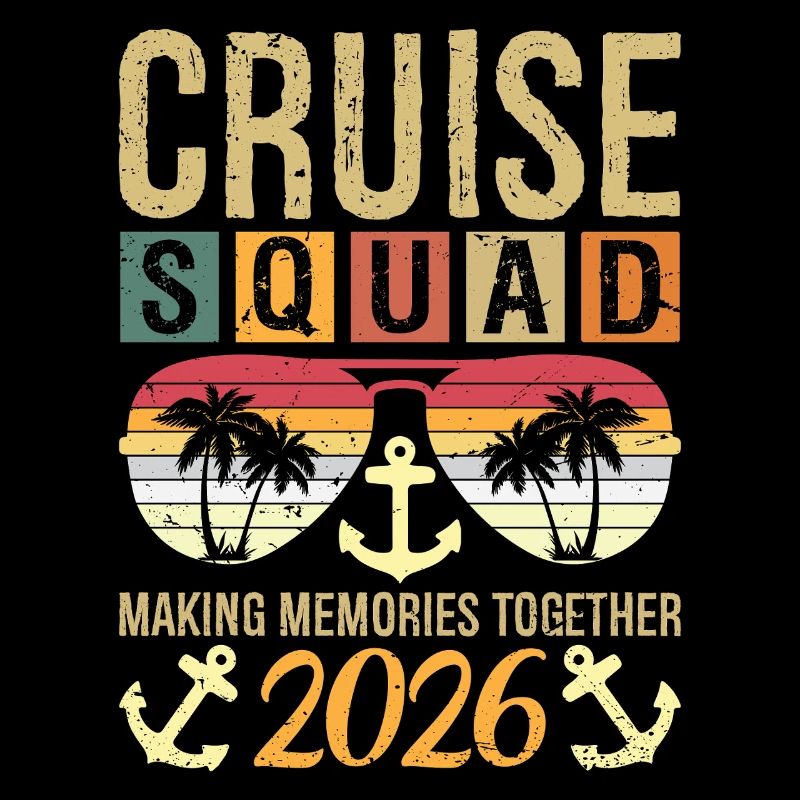Cruise Squad 2026 Making Memories Together