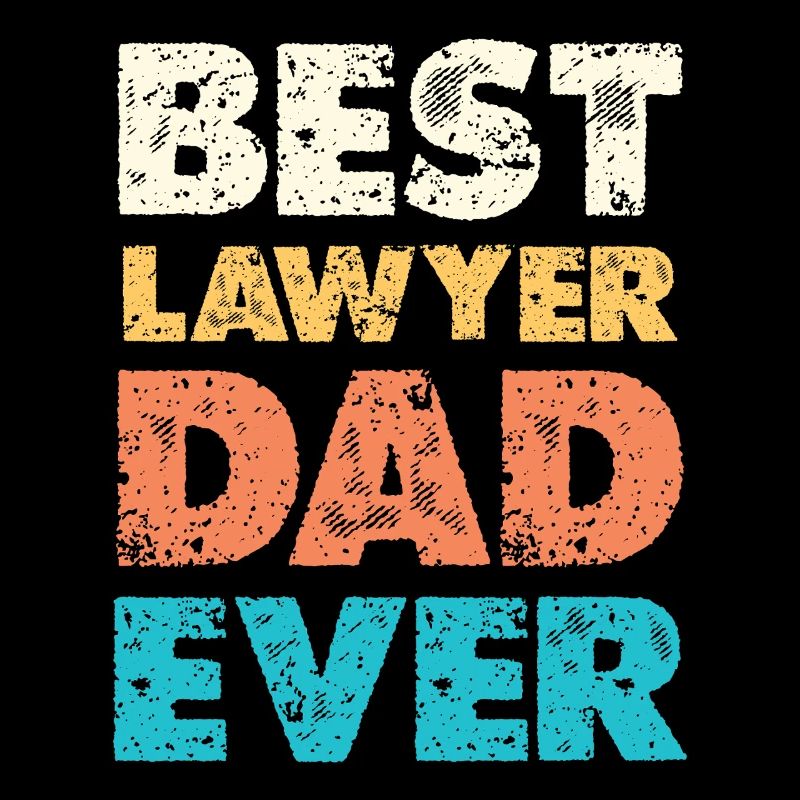 Best Lawyer Dad Ever