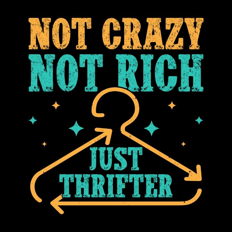 Thrift Shopper Not Crazy Not Rich Just Thrifter