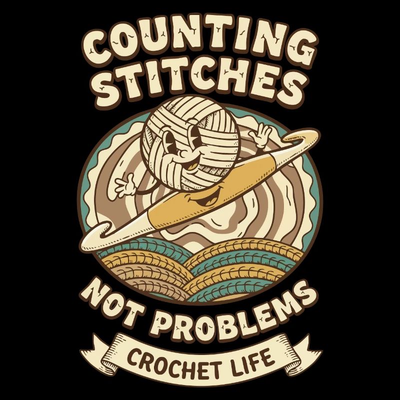 Counting Stitches Not Problems Crochet Life Funny