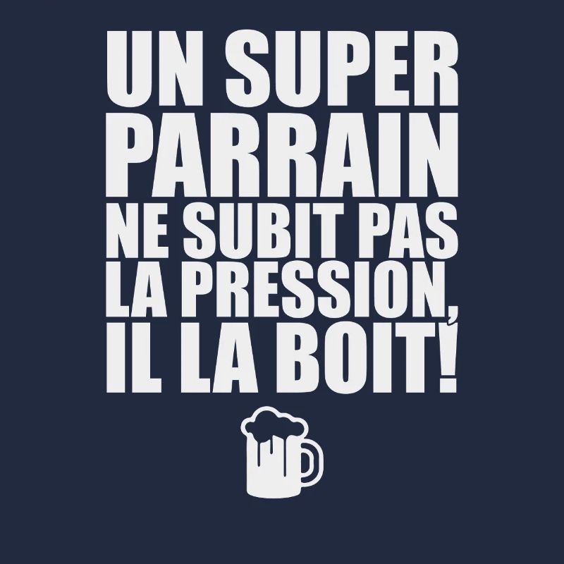Un super parrain pas de pression il la boit