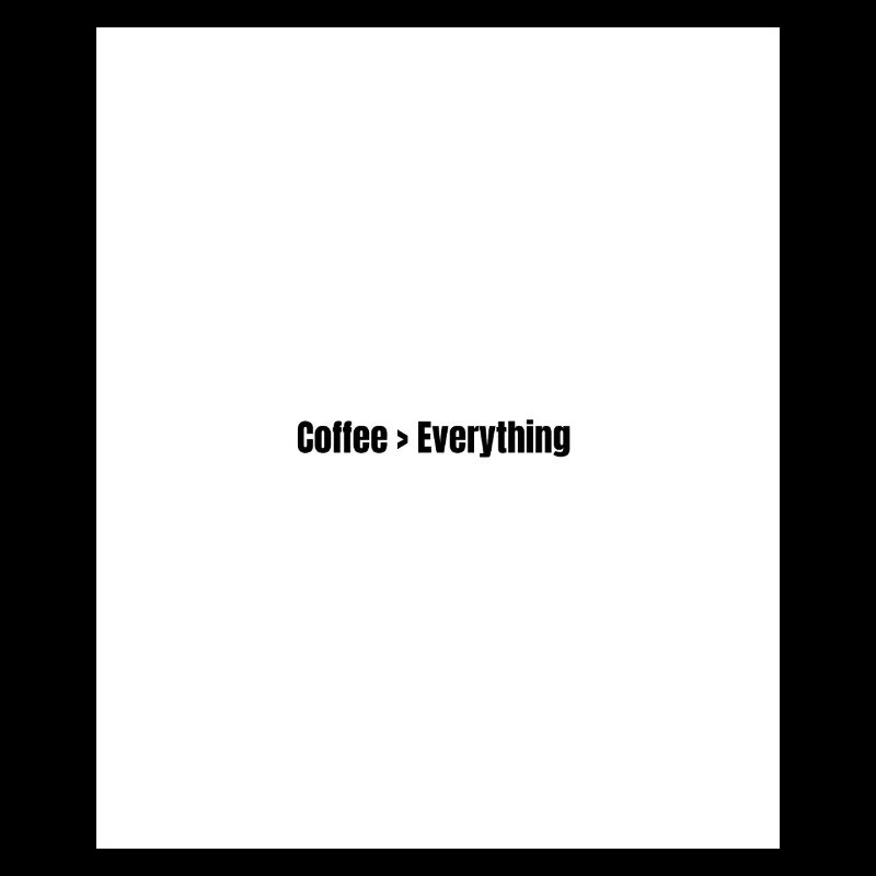 Coffee above all
