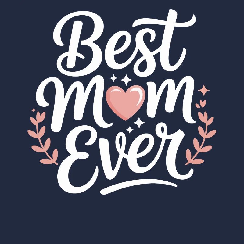 Best Mom Ever