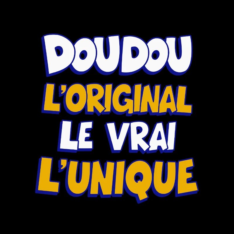 Doudou l’original le vrai l’unique Humour tendre