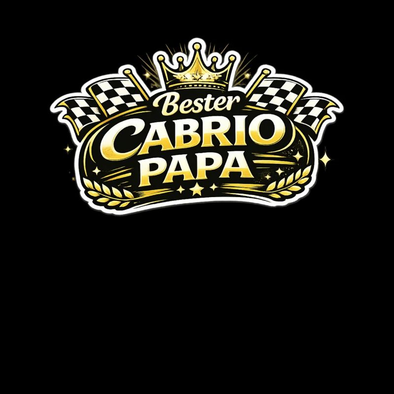 Bester Cabrio Papa König lustiger Spruch Dad