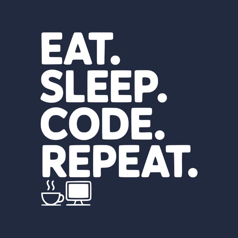 Mange. Dors. Code. Répétez.