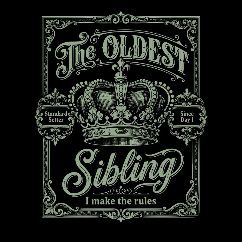 The Oldest Sibling I Make The Rules Vintage Crest